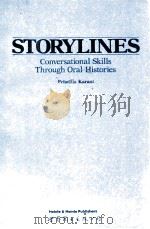 STORYLINES CONVERSTIOONAL SKILLS THROUGH ORAL HISTORIES   1994  PDF电子版封面  7506217198  PRISCILLA KARANT 