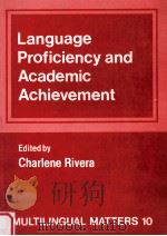LANGUAGE PROFICIENCY AND ACADEMIC ACHIEVEMENT   1984  PDF电子版封面    CHARLENE RIVERA 