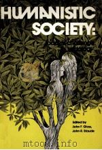 HUMANISTIC SOCIETY TODAY'S CHALLENGE TO SOCIOLOGY（1972 PDF版）