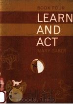 BOOK 4 LEARN AND ACT BY MARY BAKER   1968  PDF电子版封面    SANDRA COCHRANE 