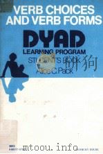 VERB CHOICES AND VERB FORMS STUDENT'S BOOK   1977  PDF电子版封面    ALICE C.PACK 