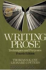 WRITING PROSE TECHNIQUES AND PURPOSES FOURTH EDITION   1976  PDF电子版封面    THOMAS S.KNAE 