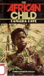 COLLINS ENGLISH SIBRARY LEVEL 4 THE AFRICAN CHILD   1980  PDF电子版封面    SALLY LOWE 