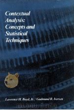 CONTEXTUAL ANALYSIS:CONCEPTS AND STATISTICAL TECHNIQUES   1979  PDF电子版封面    LAWRENCE H.BOYD JR. 