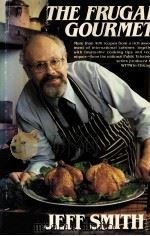 The Frugal gourmet   1984  PDF电子版封面  0688031188   