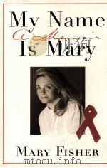 MY NAME IS MARY   1996  PDF电子版封面  068481305X   