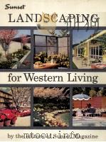 LANDSCAPING FOR WESTERN LIVING   1963  PDF电子版封面     