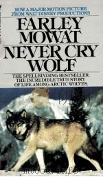 FARLEY MOWAT NEVER CRY WOLF   1973  PDF电子版封面  0553236245   