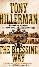 TONY HILLERMAN THE BLESSING WAY   1970  PDF电子版封面  0061000019   