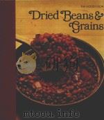 DRIED BEANS & GRAINS   1982  PDF电子版封面  0809429209   