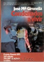 Condenados a vivir novela   1971  PDF电子版封面    José María Gironella 