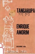 Tangarupa   1967  PDF电子版封面    Enrique Amorim 