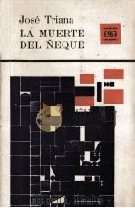 La muerte del ?eque;obra en tres actos   1964  PDF电子版封面    José Triana 
