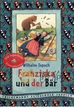 Franziska und der B?r   1999  PDF电子版封面    Wilhelm Topsch 