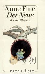 Der Neue:Roman   1992  PDF电子版封面    Anne Fine 