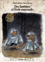des fantomes a l'ecole maternelle   1982  PDF电子版封面    Claire Lemoine 