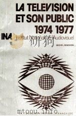 la television et son public(1974-1977)   1978  PDF电子版封面    Michel Souchon 