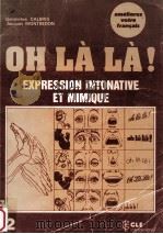 oh la la !expression intonative et mimique livre de l'eleve   1980  PDF电子版封面    Genevieve Calbris 