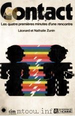 Contact:Les quatre premieres minutes d'une rencontre   1985  PDF电子版封面    Leonard et Nathalie Zunin 