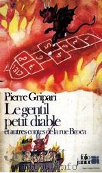 le gentil petit diable et autres contes de la rue broca   1980  PDF电子版封面    Pierre Gripari 