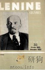 V.Lenine oeuvres:tome 35 Fevrier 1912-Decembre 1922   1974  PDF电子版封面    V.Lenine 