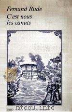 c'est nous les canuts...   1977  PDF电子版封面    Fernand Rude 