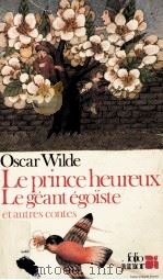 le prince heureux le geant egoiste   1977  PDF电子版封面    Oscar Wilde 