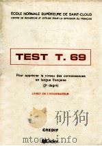 test T.69:livret de l'examinateur   1973  PDF电子版封面     