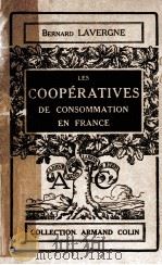 les cooperatives de consommation en France   1923  PDF电子版封面    Bernard Lavergne 
