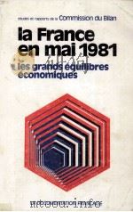 la France en mai 1981:les grands equilibres economiques   1981  PDF电子版封面    Commission du Bilan 