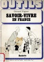 savoir-vivre en France   1978  PDF电子版封面    Gerard Vigner 