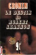 le destin de robert shannon   1949  PDF电子版封面    A.J.Cronin 