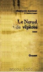 le noeud de viperes roman   1932  PDF电子版封面    Francois Mauriac 