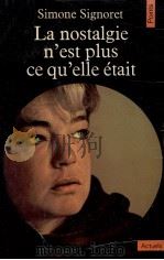 la nostalgie n'est plus ce qu'elle eait   1978  PDF电子版封面    Simone Signoret 