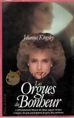les orgues du bonheur   1985  PDF电子版封面    Johanna Kingsley 