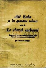 ali baba et les quarante voleurs suivi de:le cheval enchante   1975  PDF电子版封面    Claudine Robin 