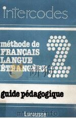 methhode de Francais langue etranger 2:guide pedagogique   1983  PDF电子版封面    Monique Callamand 