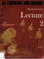 lire et comprendre livre de lecture 2   1975  PDF电子版封面    Raymond Lichet 