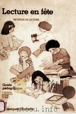 lecture en fete:Guide Pedagogique   1983  PDF电子版封面     