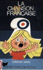 la chanson Francaise   1972  PDF电子版封面    Edmond Marc 