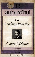 la condition humaine   1933  PDF电子版封面    Anere Malraux 