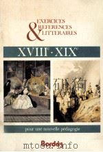 exercices et references litteraires XVIII-XIX siecle   1982  PDF电子版封面    Sylviane Nouschi 