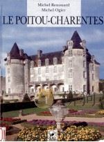 Le poitou-Charentes   1996  PDF电子版封面    Michel Renouard and Michel Ogi 