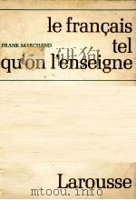 le Francais tel qu'on l'enseigne:a l'ecole elementaire   1971  PDF电子版封面    Preface de Jean Dubois 