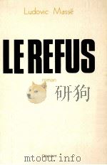 le refus   1985  PDF电子版封面    Ludovic Masse 