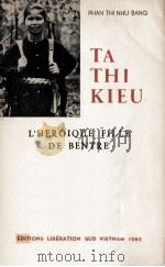 ta thi kieu dite moui ly l'heroique fille de bentre（1965 PDF版）