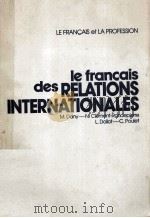 le Francais des relations internationales   1983  PDF电子版封面    Max Dany 