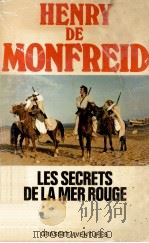 LES SECRETS DE LA MER ROUGE   1932  PDF电子版封面    HENRY DE MONFREID 