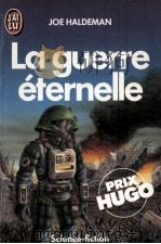LA GUERRE ETERNELLE   1976  PDF电子版封面    JOE HALDEMAN 