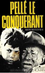 PELLE LE CONQUERANT   1988  PDF电子版封面    MARTIN ANDERSEN NEXO 
